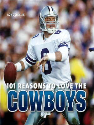 cover image of 101 Reasons to Love the Cowboys